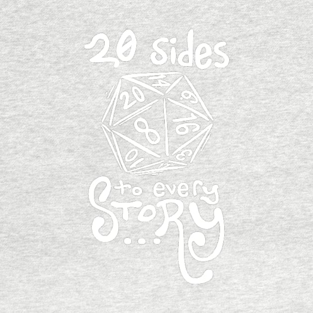 20 Sides to Every Story - Dungeons and Dragons by solidsauce